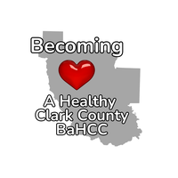 Becoming A Healthy Clark County Coalition (BaHCC)