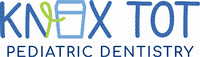 Knox Tot Pediatric Dentistry