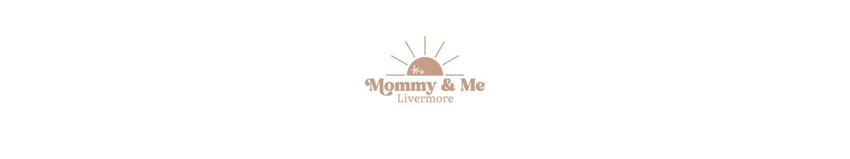 Livermore Mommy & Me Livermore Mommy & Me