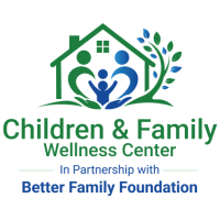 Children & Wellness Center LLC in Partnership with Better Family Foundation