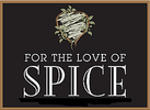 For the Love of Spice