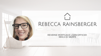 Rebecca Rainsberger  NMLS# 582973, Reverse Mortgage Loan Officer