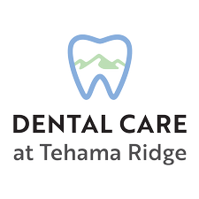 Dental Care at Tehama Ridge