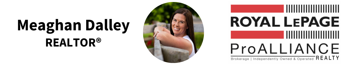 Meaghan Dalley - Realtor, Royal LePage ProAlliance Realty Brokerage