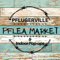 Pflugerville Pflea Market and Indoor Pop-ups