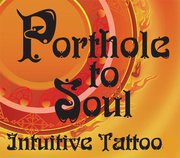 Porthole to Soul Custom Tattoo & Body Piercing