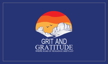Grit and Gratitude