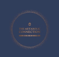 The Metabolic Connection The Metabolic Connection