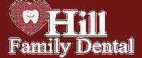 Hill Family Dentistry