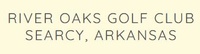River Oaks Golf Club of Searcy, LLC