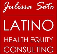 Julissa Soto Latino Health Equity Consulting