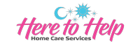 Here to Help Home Care Service Here to Help Home Care Service