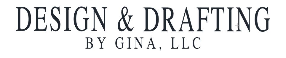 Design and Drafting By Gina LLC