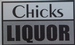 Chicks Liquor