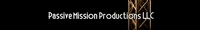 Passive Mission Productions LLC