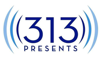 313 Presents