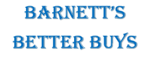 Barnett's Better Buys