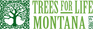 Trees For Life Montana