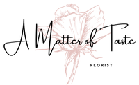 A Matter of Taste Florist