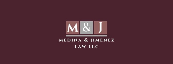Medina & Jimenez Law LLC