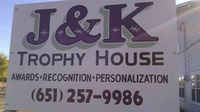 J & K Trophy House