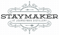 Staymaker at Journeyman Distillery