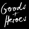 Goods & Heroes