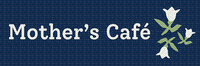 Mother's Cafe