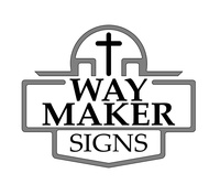 Way Maker Signs