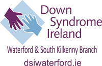 Down Syndrome Ireland Waterford & South Kilkenny Branch