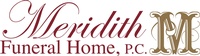 Meridith Funeral Home, PC Meridith Funeral Home, PC