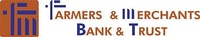Farmers & Merchants Bank & Trust
