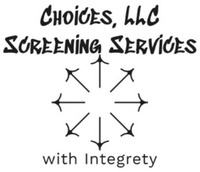 Choices LLC Screening Services