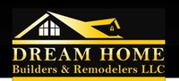 Dream Home Builders and Remodelers
