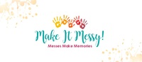 Make It Messy!