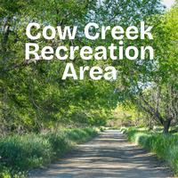Cow Creek Recreation Area