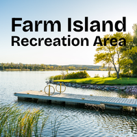 Farm Island Recreation Area