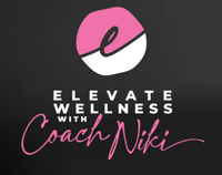 Elevate Wellness with Coach Niki