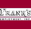 Frank's Employment, Inc. Frank's Employment, Inc.