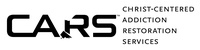 Christ-Centered Addiction Restoration Services (CARS)