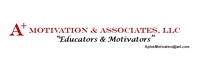 A+ Motivation & Associates, LLC