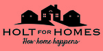 Holt for Homes, Inc.