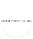 Greene Properties, Inc.