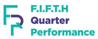 F.I.F.T.H. Quarter Performance