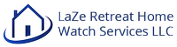 LaZe Retreat Homewatch Services, LLC LaZe Retreat Homewatch Services, LLC
