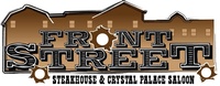 Front Street Steakhouse & Crystal Palace Saloon