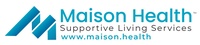 Maison Health and Supportive Living Services 