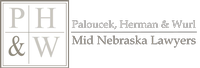 Mid Nebraska Lawyers | Paloucek, Herman & Wurl