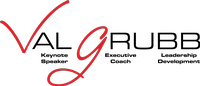 Val Grubb Keynote Speaker | Executive Coach | Leadership Development