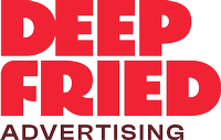 Deep Fried Advertising